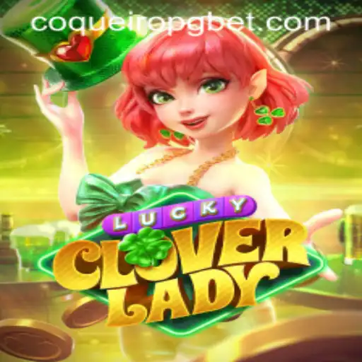 Explorando LuckyCloverLady: Um Mergulho no Mundo do CoqueiroPG